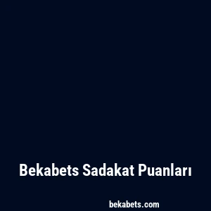 Bekabets Sadakat Puanları